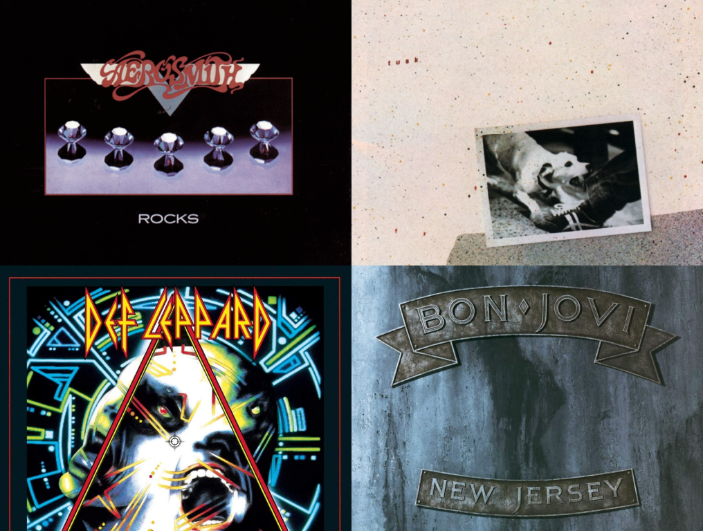 Aerosmith 'Rocks'; Fleetwood Mac 'Tusk'; Def Leppard 'Hysteria'; Bon Jovi 'New Jersey'